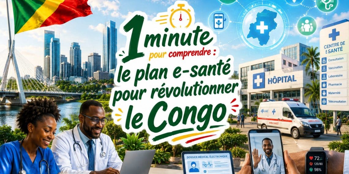 1 minute pour comprendre : le plan e-santé pour révolutionner le Congo